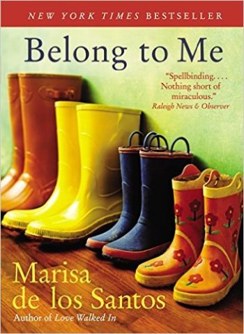 Belong to Me by Marisa de los Santos Book Review | Trés Belle