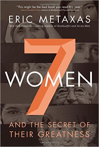 7 Women by Eric Metaxas Review | Fairly Southern