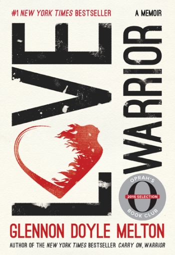 Love Warrior by Glennon Doyle Melton Book Review | Trés Belle