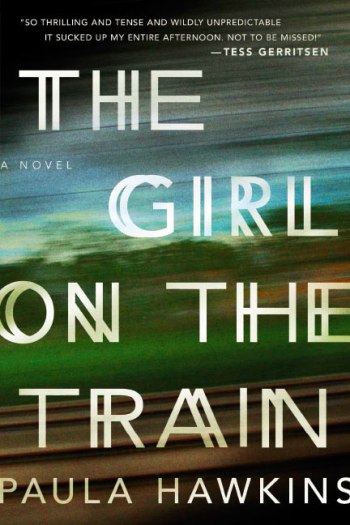 The Girl on the Train by Paula Hawkins Book Review | Trés Belle