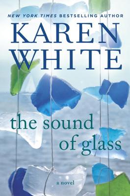 The Sound of Glass by Karen White Book Review | Trés Belle